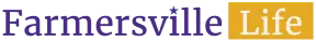 Farmersville Life