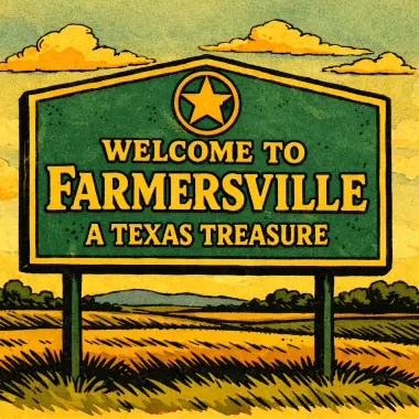 Welcome to Farmersville, Texas, A Texas Treasure